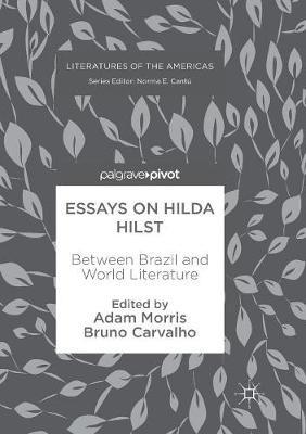 Essays on Hilda Hilst: Between Brazil and World Literature - cover