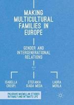 Making Multicultural Families in Europe: Gender and Intergenerational Relations