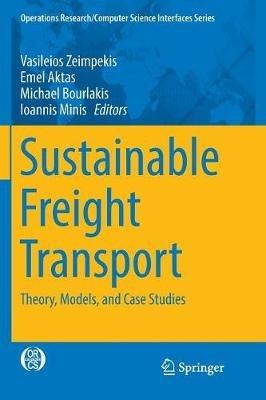 Sustainable Freight Transport: Theory, Models, and Case Studies - cover