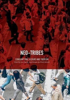 Neo-Tribes: Consumption, Leisure and Tourism - cover