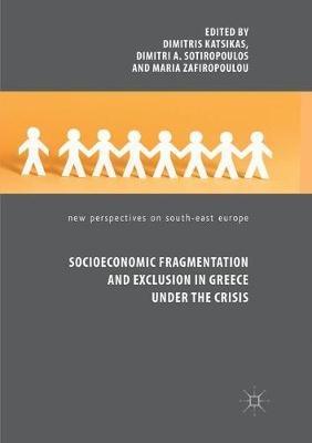Socioeconomic Fragmentation and Exclusion in Greece under the Crisis - cover