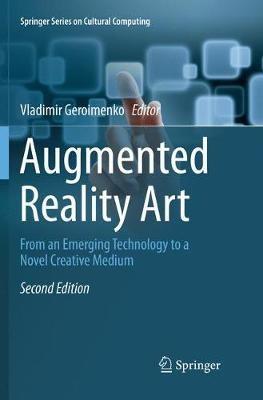 Augmented Reality Art: From an Emerging Technology to a Novel Creative Medium - cover