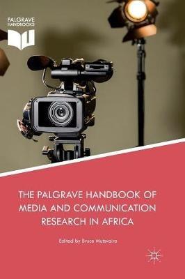 The Palgrave Handbook of Media and Communication Research in Africa - cover