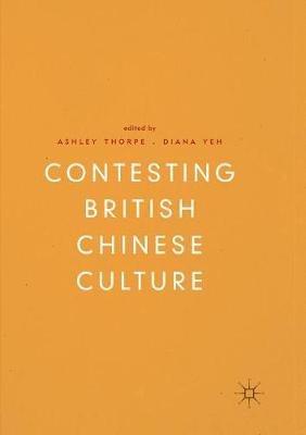 Contesting British Chinese Culture - cover