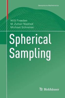 Spherical Sampling - Willi Freeden,M. Zuhair Nashed,Michael Schreiner - cover
