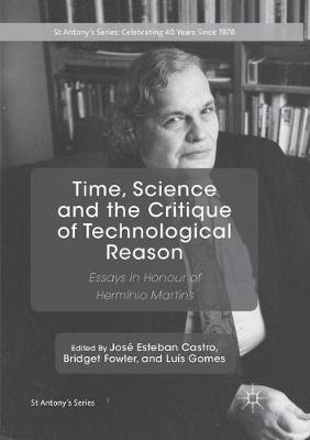 Time, Science and the Critique of Technological Reason: Essays in Honour of Hermínio Martins - cover