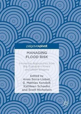 Managing Flood Risk: Innovative Approaches from Big Floodplain Rivers and Urban Streams - cover