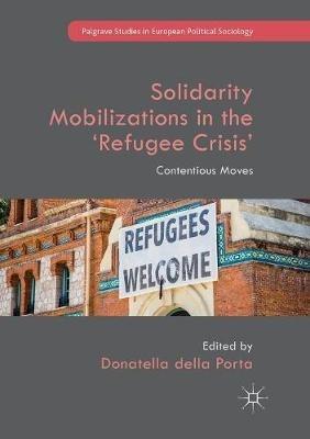 Solidarity Mobilizations in the ‘Refugee Crisis’: Contentious Moves - cover