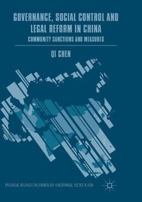 Governance, Social Control and Legal Reform in China: Community Sanctions and Measures - Qi Chen - cover