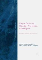 Rape Culture, Gender Violence, and Religion: Interdisciplinary Perspectives