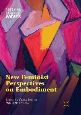 New Feminist Perspectives on Embodiment - cover