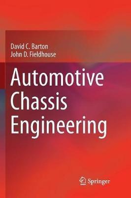 Automotive Chassis Engineering - David C Barton,John D Fieldhouse - cover