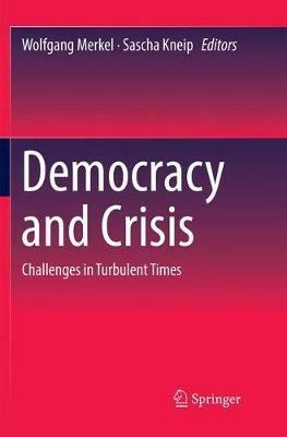 Democracy and Crisis: Challenges in Turbulent Times - cover