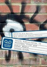 Youth Subcultures in Fiction, Film and Other Media: Teenage Dreams