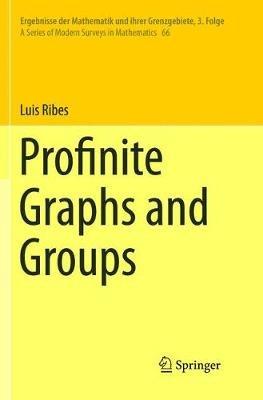Profinite Graphs and Groups - Luis Ribes - cover