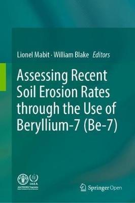 Assessing Recent Soil Erosion Rates through the Use of Beryllium-7 (Be-7) - cover