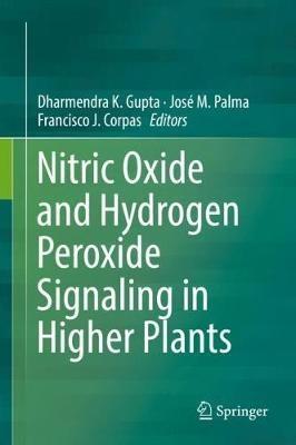 Nitric Oxide and Hydrogen Peroxide Signaling in Higher Plants - cover
