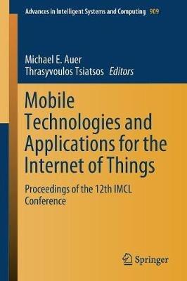 Mobile Technologies and Applications for the Internet of Things: Proceedings of the 12th IMCL Conference - cover