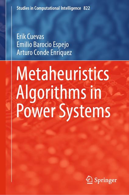 Metaheuristics Algorithms in Power Systems