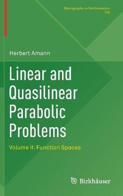 Linear and Quasilinear Parabolic Problems: Volume II: Function Spaces - Herbert Amann - cover