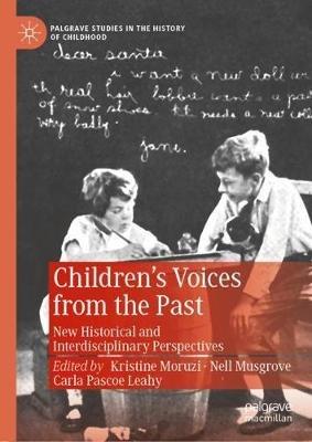 Children’s Voices from the Past: New Historical and Interdisciplinary Perspectives - cover