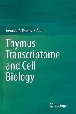 Thymus Transcriptome and Cell Biology - cover