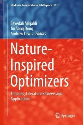 Nature-Inspired Optimizers: Theories, Literature Reviews and Applications - cover