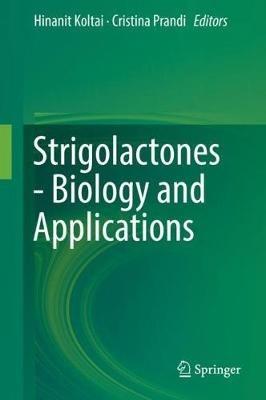 Strigolactones - Biology and Applications - cover