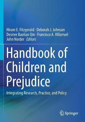 Handbook of Children and Prejudice: Integrating Research, Practice, and Policy - cover