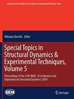 Special Topics in Structural Dynamics & Experimental Techniques, Volume 5: Proceedings of the 37th IMAC, A Conference and Exposition on Structural Dynamics 2019