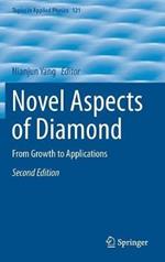 Novel Aspects of Diamond: From Growth to Applications