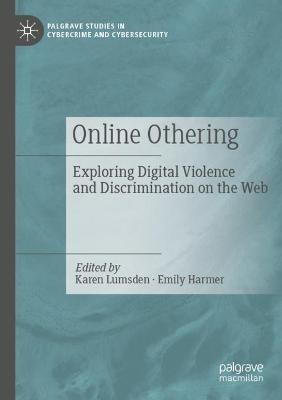 Online Othering: Exploring Digital Violence and Discrimination on the Web - cover