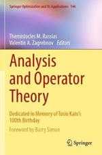 Analysis and Operator Theory: Dedicated in Memory of Tosio Kato’s 100th Birthday