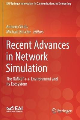 Recent Advances in Network Simulation: The OMNeT++ Environment and its Ecosystem - cover