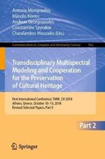 Transdisciplinary Multispectral Modeling and Cooperation for the Preservation of Cultural Heritage: First International Conference, TMM_CH 2018, Athens, Greece, October 10–13, 2018, Revised Selected Papers, Part II