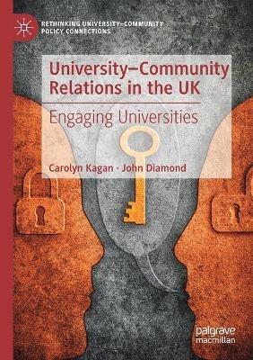 University–Community Relations in the UK: Engaging Universities - Carolyn Kagan,John Diamond - cover