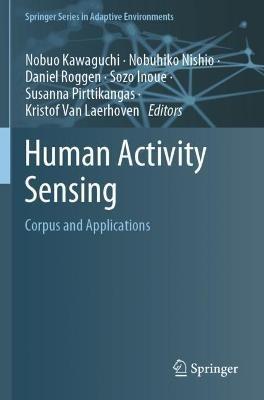 Human Activity Sensing: Corpus and Applications - cover