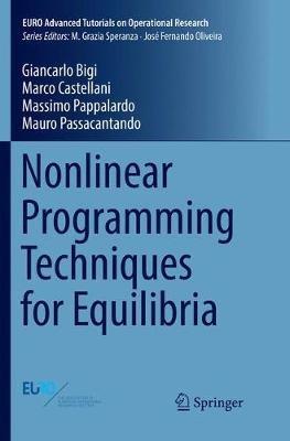 Nonlinear Programming Techniques for Equilibria - Giancarlo Bigi,Marco Castellani,Massimo Pappalardo - cover