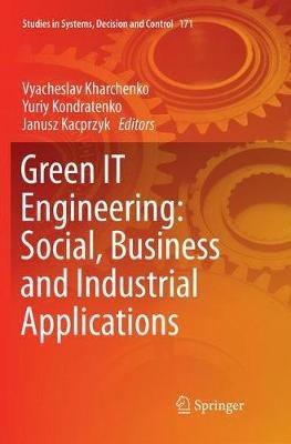 Green IT Engineering: Social, Business and Industrial Applications - cover