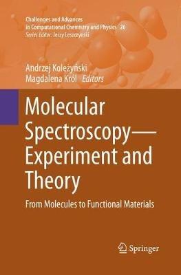 Molecular Spectroscopy—Experiment and Theory: From Molecules to Functional Materials - cover