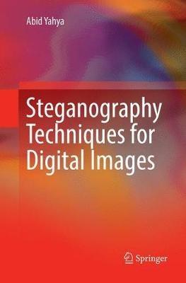 Steganography Techniques for Digital Images - Abid Yahya - cover