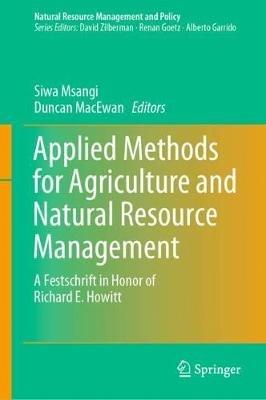 Applied Methods for Agriculture and Natural Resource Management: A Festschrift in Honor of Richard E. Howitt - cover