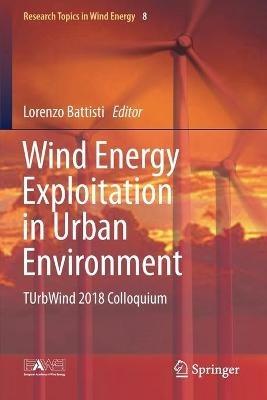 Wind Energy Exploitation in Urban Environment: TUrbWind 2018 Colloquium - cover