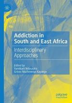 Addiction in South and East Africa: Interdisciplinary Approaches