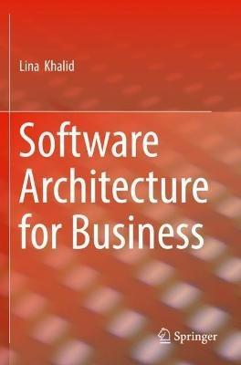 Software Architecture for Business - Lina Khalid - cover