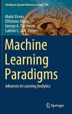 Machine Learning Paradigms: Advances in Learning Analytics - cover