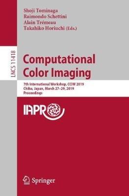 Computational Color Imaging: 7th International Workshop, CCIW 2019, Chiba, Japan, March 27-29, 2019, Proceedings - cover