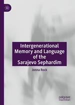 Intergenerational Memory and Language of the Sarajevo Sephardim