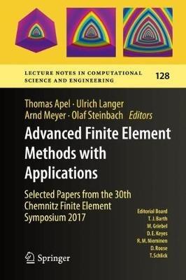 Advanced Finite Element Methods with Applications: Selected Papers from the 30th Chemnitz Finite Element Symposium 2017 - cover