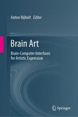 Brain Art: Brain-Computer Interfaces for Artistic Expression - cover